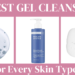 gel cleanser, best cleanser, best cleansers for combination skin, best facial cleanser, cerave cleanser,