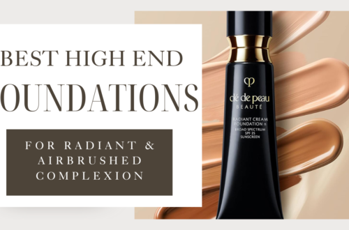 Best high end foundation, high end foundation,