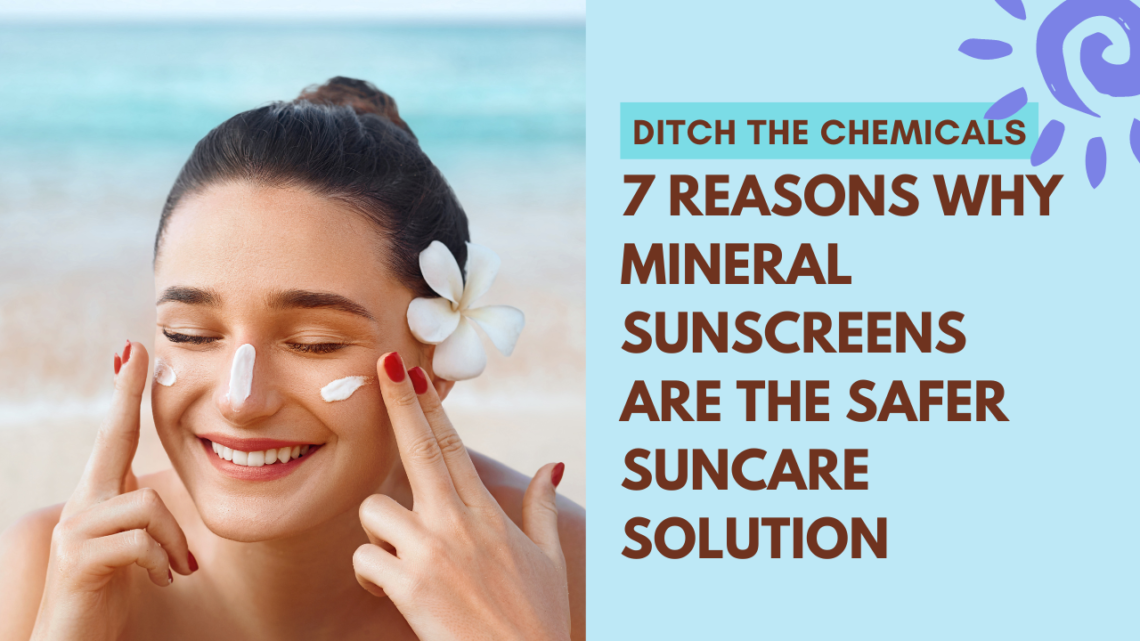 mineral sunscreen, best mineral sunscreen, mineral sunscreen for face, chemical vs mineral sunscreen, what is mineral sunscreen