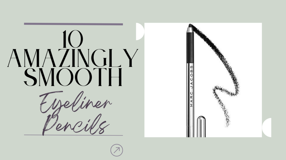 pencil eyeliner, best eyeliner pencil, best drugstore pencil eyeliner, eyeliner pencil